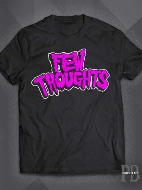 Few Thoughts Logo Shirt