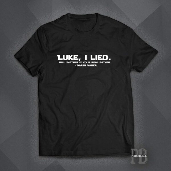 Luke I lied Shirt