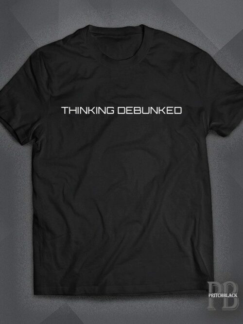 Thinking Debunked Shirt