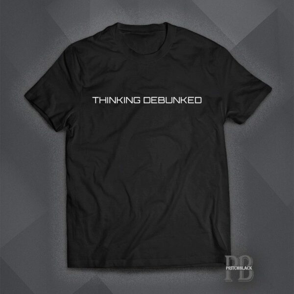 Thinking Debunked Shirt