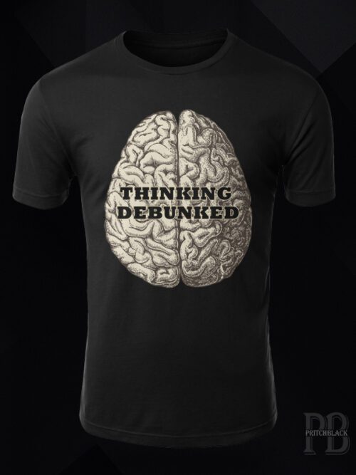 Thinking Debunked Shirt